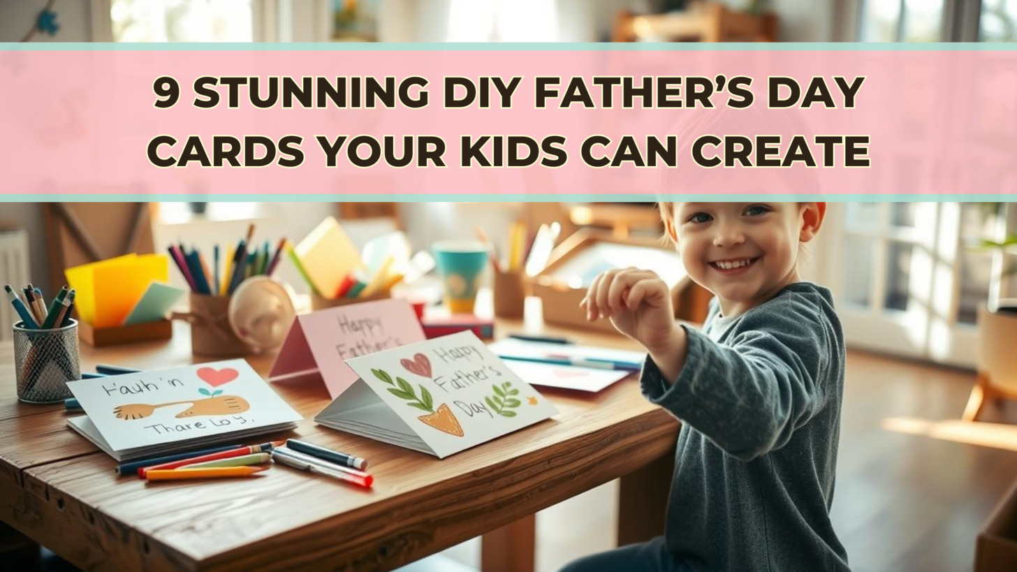 DIY Fathers Day Cards