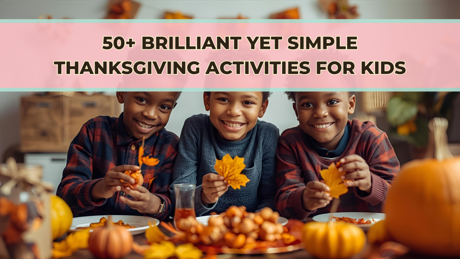 Thanksgiving Activities for Kids